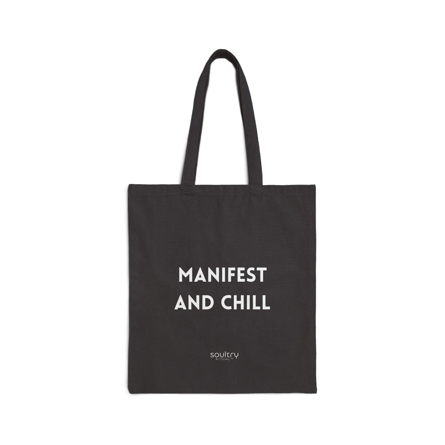 Manifest and Chill || Cotton Canvas Tote Bag – Eco-Friendly, Reusable, Shopping Bag, Gift for Friends, Motivational Tote