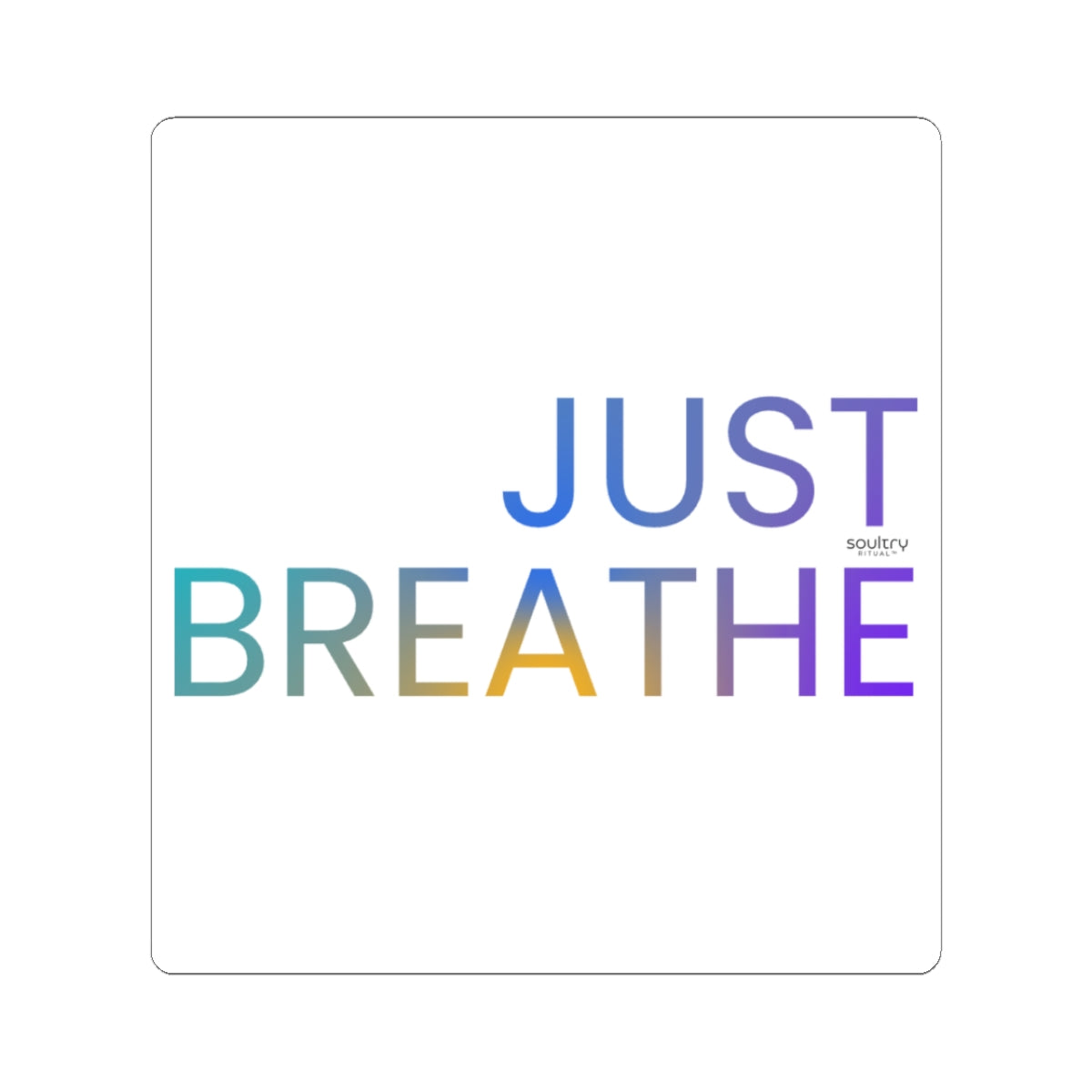 Vibrant 'Just Breathe' Kiss-Cut Stickers | Motivational Decor, Calming Gifts, Journaling Essentials, Laptop Stickers, Self-Care Reminders
