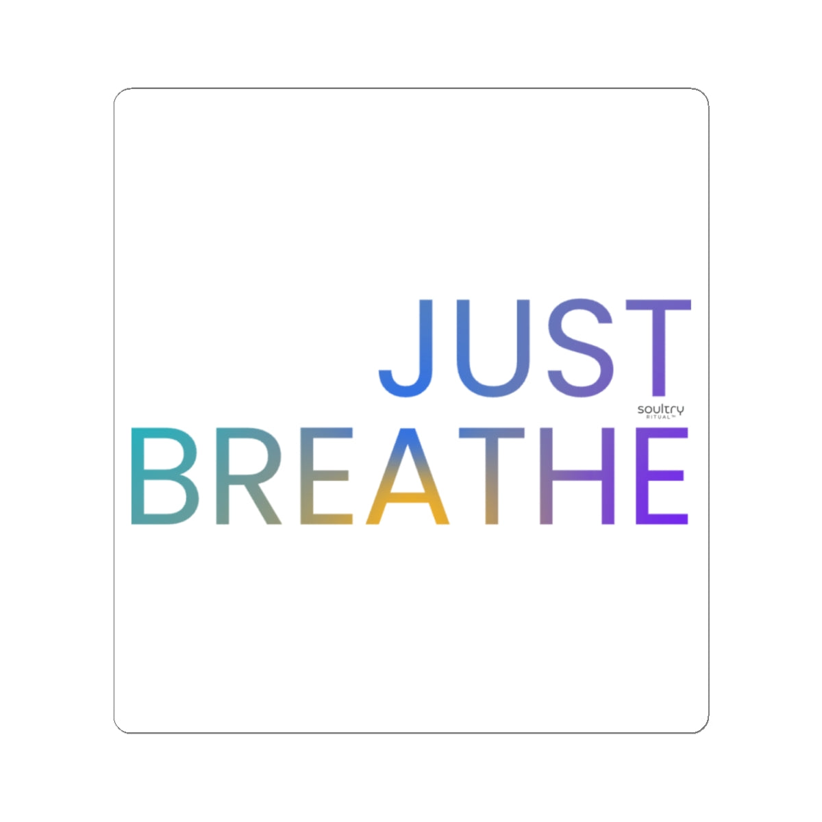 Vibrant 'Just Breathe' Kiss-Cut Stickers | Motivational Decor, Calming Gifts, Journaling Essentials, Laptop Stickers, Self-Care Reminders