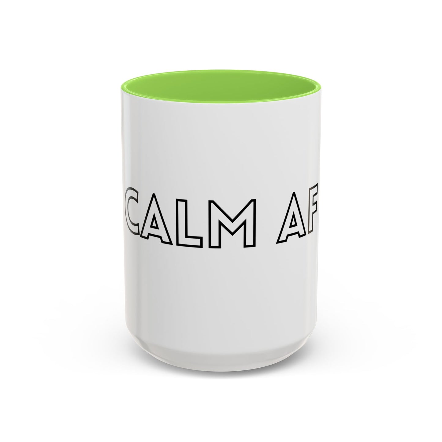 Calm AF Coffee Mug | Funny Gift for Friends, Office Humor, Self-Care Reminder, Relaxation, 11oz 15oz