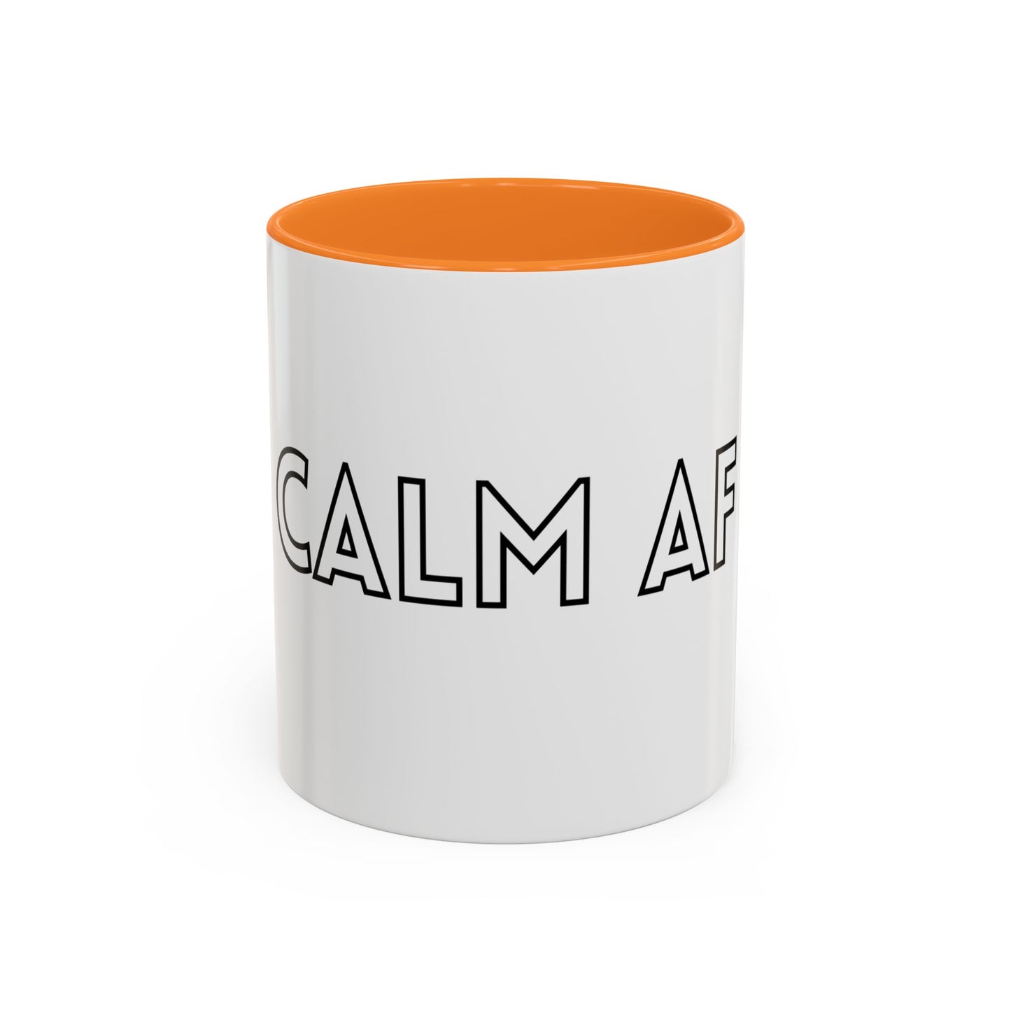 Calm AF Coffee Mug | Funny Gift for Friends, Office Humor, Self-Care Reminder, Relaxation, 11oz 15oz