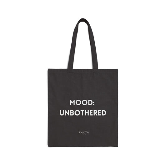Mood Unbothered - Cotton Canvas Tote Bag