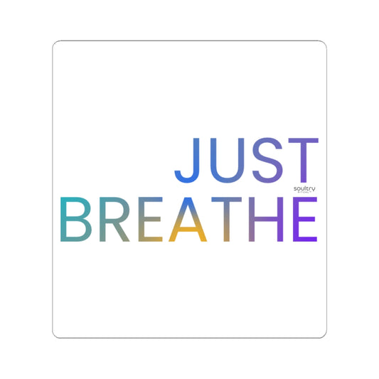 Vibrant 'Just Breathe' Kiss-Cut Stickers | Motivational Decor, Calming Gifts, Journaling Essentials, Laptop Stickers, Self-Care Reminders