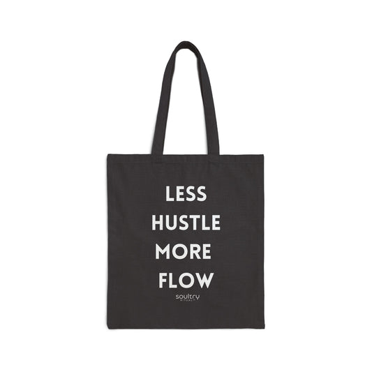 Less Hustle More Flow Cotton Canvas Tote Bag