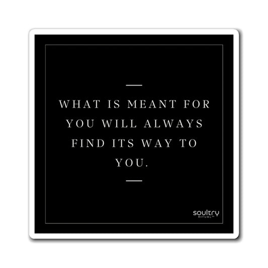 What is meant for you….Magnet